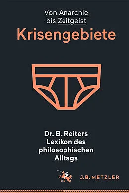 E-Book (pdf) Dr. B. Reiters Lexikon des philosophischen Alltags: Krisengebiete von 