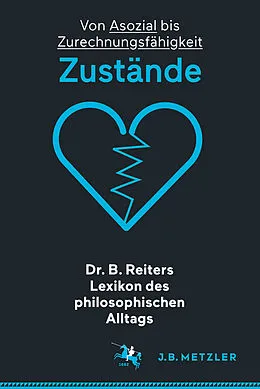 E-Book (pdf) Dr. B. Reiters Lexikon des philosophischen Alltags: Zustände von 