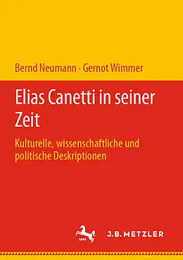 E-Book (pdf) Elias Canetti in seiner Zeit von Bernd Neumann, Gernot Wimmer