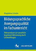E-Book (pdf) Bildungssprachliche Anregungsqualität im Fachunterricht von Magdalena Schulte