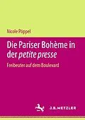 E-Book (pdf) Die Pariser Bohème in der petite presse von Nicole Pöppel