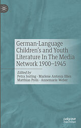 eBook (pdf) German-Language Children's and Youth Literature In The Media Network 1900-1945. de 