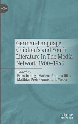 Couverture cartonnée German-Language Children's and Youth Literature In The Media Network 1900-1945 de 