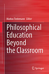 E-Book (pdf) Philosophical Education Beyond the Classroom von 
