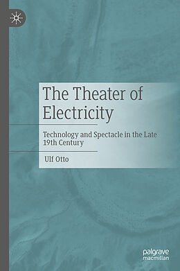 Livre Relié The Theater of Electricity de Ulf Otto