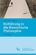 E-Book (pdf) Einführung in die theoretische Philosophie von Johannes Hübner