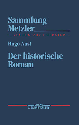 Kartonierter Einband Der historische Roman von Hugo Aust