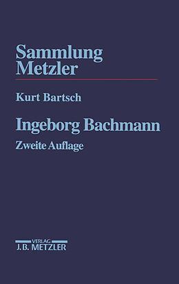 Kartonierter Einband Ingeborg Bachmann von Kurt Bartsch