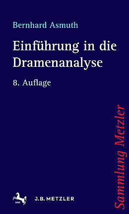 Kartonierter Einband Einführung in die Dramenanalyse von Bernhard Asmuth