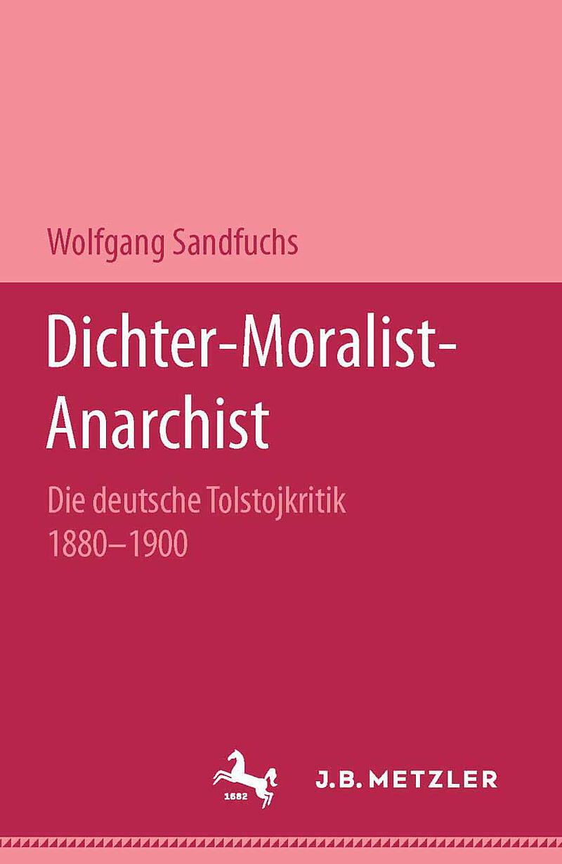Dichter - Moralist - Anarchist