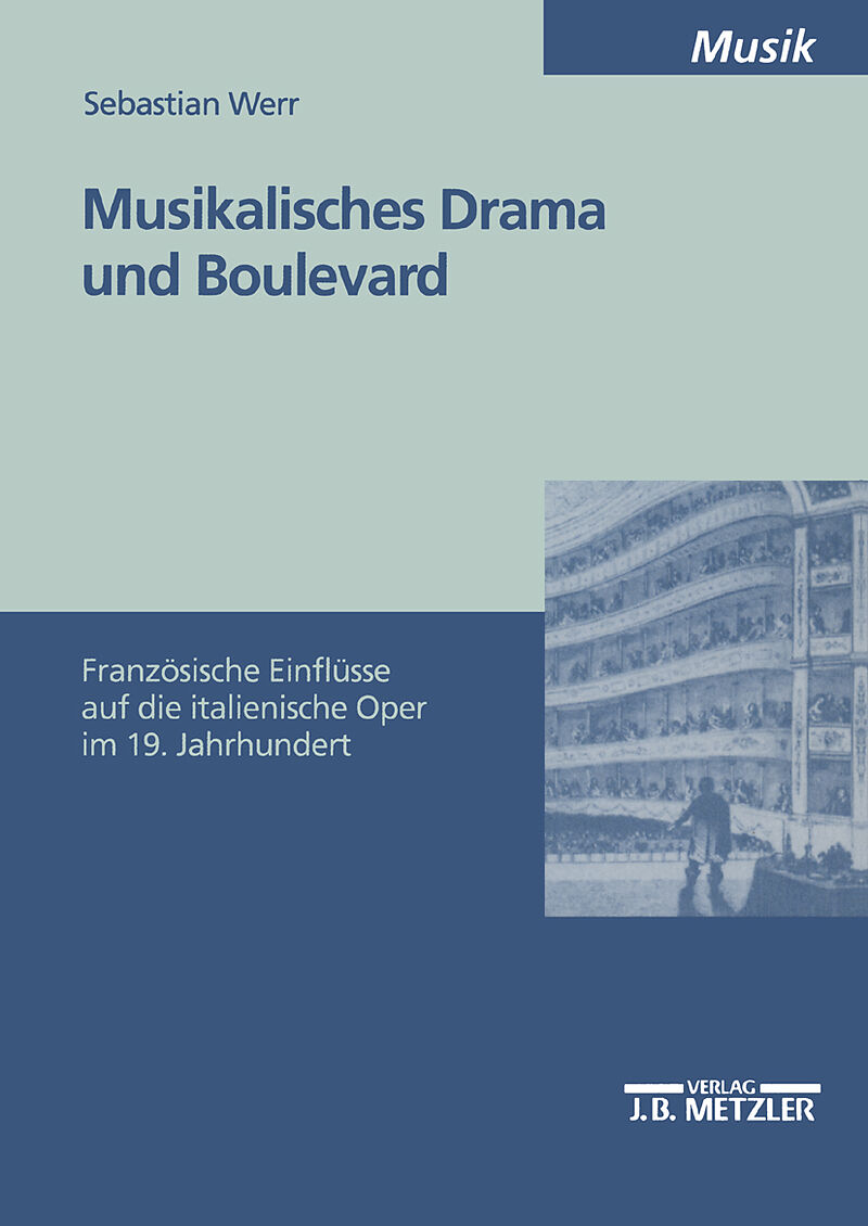 Musikalisches Drama und Boulevard