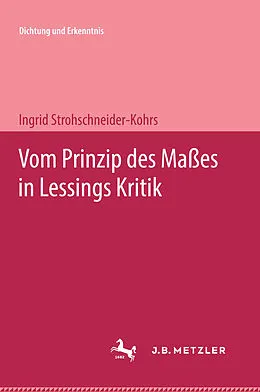 E-Book (pdf) Vom Prinzip des Maßes in Lessings Kritik von Ingrid Strohschneider-Kohrs