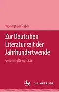 E-Book (pdf) Zur deutschen Literatur seit der Jahrhundertwende von Wolfdietrich Rasch