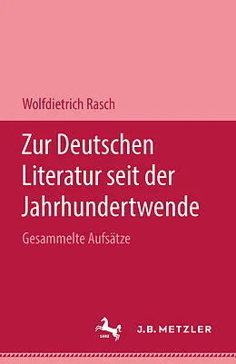 E-Book (pdf) Zur deutschen Literatur seit der Jahrhundertwende von Wolfdietrich Rasch