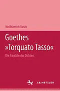 E-Book (pdf) Goethes "Torquato Tasso" von Wolfdietrich Rasch