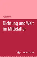 E-Book (pdf) Dichtung und Welt im Mittelalter von Hugo Kuhn