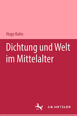 Fester Einband Dichtung und Welt im Mittelalter von Hugo Kuhn