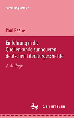 E-Book (pdf) Einführung in die Quellenkunde zur neueren deutschen Literaturgeschichte von Paul Raabe