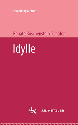 Kartonierter Einband Idylle von Renate Böschenstein-Schäfer