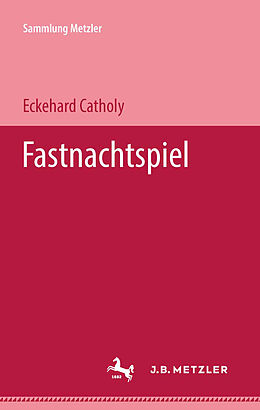 Kartonierter Einband Fastnachtspiel von Eckehard Catholy