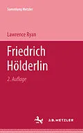 E-Book (pdf) Friedrich Hölderlin von Lawrence Ryan