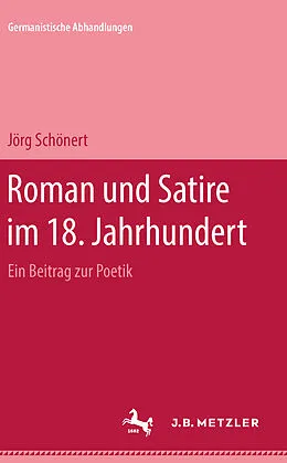 E-Book (pdf) Roman und Satire im 18. Jahrhundert von Jörg Schönert