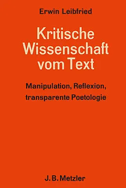 E-Book (pdf) Kritische Wissenschaft vom Text von Erwin Leibfried