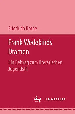 E-Book (pdf) Frank Wedekinds Dramen von Friedrich Rothe