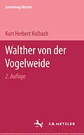 E-Book (pdf) Walther von der Vogelweide von Kurt Herbert Halbach