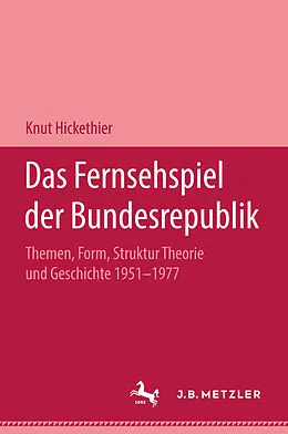 E-Book (pdf) Das Fernsehspiel der Bundesrepublik von Knut Hickethier