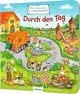 Pappband Mein allererstes Wimmelbuch: Durch den Tag von Sibylle Schumann