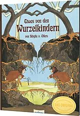 Fester Einband Etwas von den Wurzelkindern: Bilderbuch-Geschenkausgabe von Sibylle von Olfers
