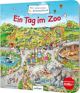 Pappband Mein allererstes Wimmelbuch: Ein Tag im Zoo von Sibylle Schumann