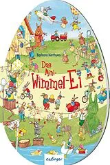 Pappband, unzerreissbar Das Mini-Wimmel-Ei von 