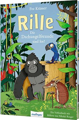 Fester Einband Rille: Die Dschungelfreunde sind los! von Fee Krämer