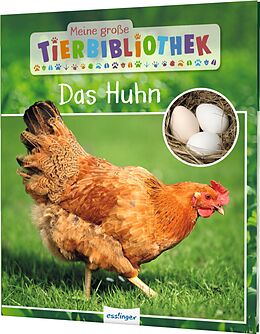 Fester Einband Meine große Tierbibliothek: Das Huhn von Christian Havard, Valérie Tracqui