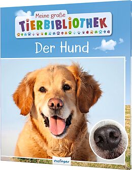 Fester Einband Meine große Tierbibliothek: Der Hund von Valérie Tracqui