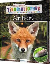Fester Einband Meine große Tierbibliothek: Der Fuchs von Christian Havard
