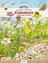 Pappband Mein erstes Wimmelbuch: Krabbeltiere in Feld, Wald und Wiese von
