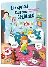 Fester Einband Ella spricht tausend Sprachen von Madlen Ottenschläger