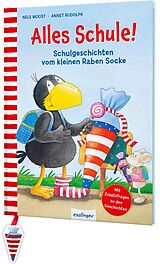 Fester Einband Der kleine Rabe Socke: Alles Schule! von Nele Moost