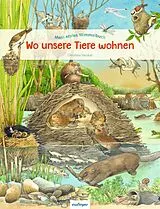Pappband, unzerreissbar Mein erstes Wimmelbuch: Wo unsere Tiere wohnen von