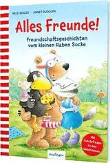 Fester Einband Der kleine Rabe Socke: Alles Freunde! von Nele Moost