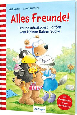 Fester Einband Der kleine Rabe Socke: Alles Freunde! von Nele Moost