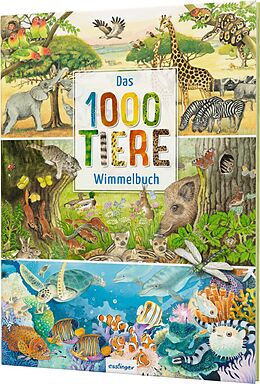 Fester Einband Das 1000 Tiere-Wimmelbuch von 