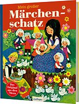 Fester Einband Kinderbücher aus den 1970er-Jahren: Mein großer Märchenschatz von Wilhelm Grimm, Jacob Grimm