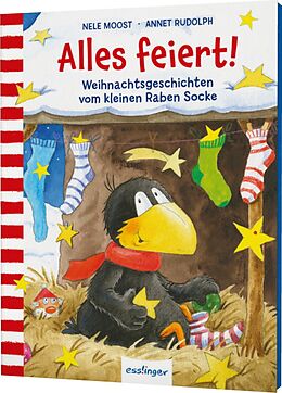 Fester Einband Der kleine Rabe Socke: Alles feiert! von Nele Moost