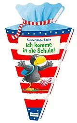 Kartonierter Einband Der kleine Rabe Socke: Ich komme in die Schule! von 