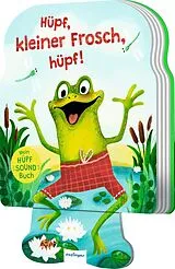 Pappband, unzerreissbar Mein Hüpf-Sound-Buch: Hüpf, kleiner Frosch, hüpf! von Kathrin Lena Orso