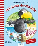 Fester Einband Der kleine Rabe Socke: Mit Socke durchs Jahr von Nele Moost